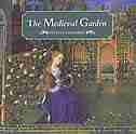 The Medieval Garden by Sylvia Landsberg