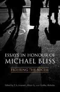 Essays in Honour of Michael Bliss: Figuring the Social by Elsbeth A. Heaman