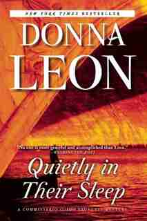 Quietly In Their Sleep: A Commissario Guido Brunetti Mystery by Donna Leon