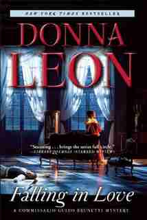 Falling In Love: A Commissario Guido Brunetti Mystery by Donna Leon