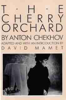 The Cherry Orchard by Anton Chekhov