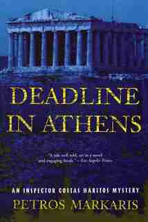 Deadline in Athens: An Inspector Costas Haritos Mystery by Petros Markaris
