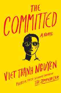 The Committed by Viet Thanh Nguyen
