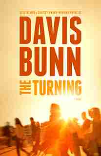 The TURNING by Davis Bunn, Davis