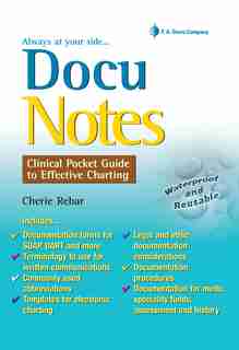 DocuNotes: Clinical Pocket Guide to Effective Charting by Cherie Rebar