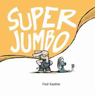 Super Jumbo by Fred Koehler