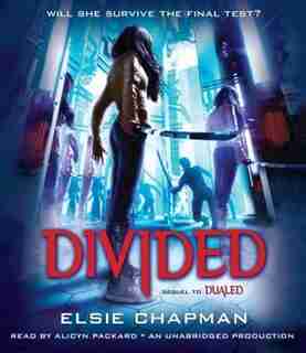Divided (dualed Sequel) by Elsie Chapman