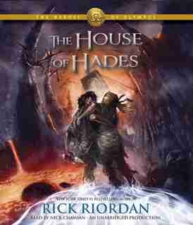 The Heroes Of Olympus, Book Four: The House Of Hades by Rick Riordan