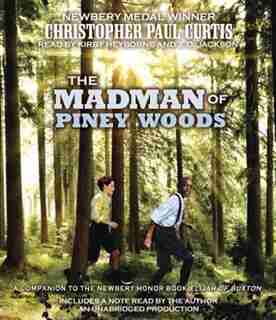 The Madman of Piney Woods de Christopher Paul Curtis