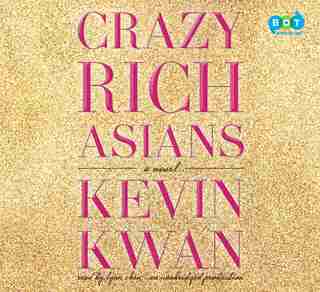 Crazy Rich Asians by Kevin Kwan