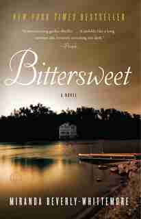 Bittersweet: A Novel by Miranda Beverly-Whittemore