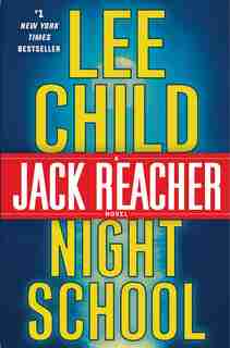 Night School: A Jack Reacher Novel by Lee Child