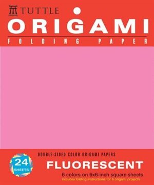 Origami Hanging Paper - Fluorescent 6" - 24 Sheets: Tuttle Origami Paper: High-quality Origami Sheets Printed With 6 Different Colors: Instructions For by Tuttle Publishing