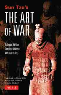 Sun Tzu's The Art Of War: Bilingual Edition - Complete Chinese And English Text by Sun Tzu