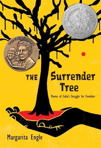 The Surrender Tree: Poems of Cuba's Struggle for Freedom by Margarita Engle