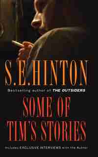 Some Of Tim's Stories by S. E. Hinton
