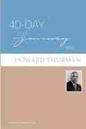 40 DAY JOURNEY HOWARD THURMAN by Donna E Schaper