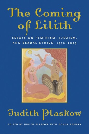 the coming of lilith essays on feminism judaism and sexual ethics the coming of lilith essays on feminism judaism and sexual ethics teaching essay writing high school also persuasive essay topics high school students argumentative essay topics high school