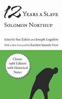 Twelve Years A Slave by Solomon Northup