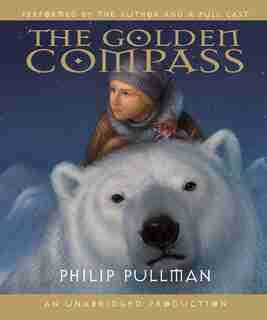 His Dark Materials: The Golden Compass (book 1) by Philip Pullman