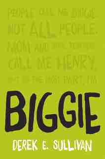 Biggie by Derek E. Sullivan