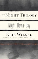 The Night Trilogy: Night, Dawn, Day