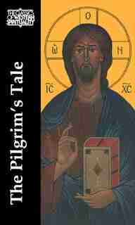 The Pilgrim's Tale (classics Of Western Spirituality) (classics Of Western Spirituality (paperback)) by Aleksei Pentkovsky