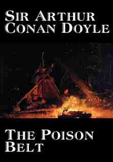 The Poison Belt by Arthur Conan Doyle