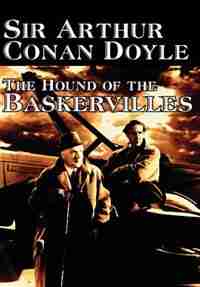 The Hound of the Baskervilles by Arthur Conan Doyle