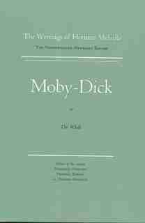 Moby-dick, Or The Whale: Volume 6, Scholarly Edition by Herman Melville