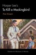 Harper Lee's To Kill a Mockingbird: New Essays
