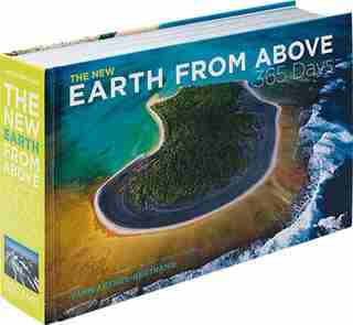 The New Earth From Above: 365 Days: Revised Edition by YANN ARTHUS-BERTRAND
