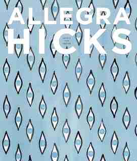 Allegra Hicks: An Eye For Design by Allegra Hicks