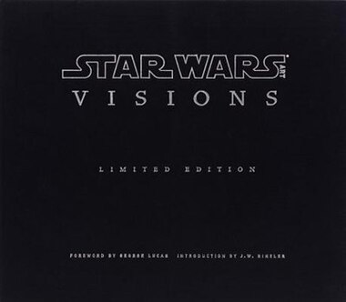Star Wars Art: Visions Limited Edition (star Wars Art Series): Limited Edition by J. W. Acme Archives