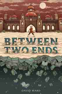 Between Two Ends by David Ward
