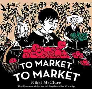 To Market, To Market by Nikki McClure