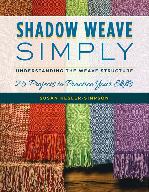 Shadow Weave Simply by Susan Kesler-simpson