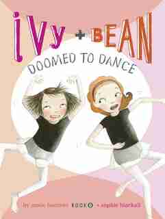 Ivy And Bean - Book 6: (best Friends Books For Kids, Elementary School Books, Early Chapter Books) de Annie Barrows