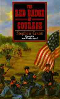 The Red Badge of Courage by STEPHEN CRANE