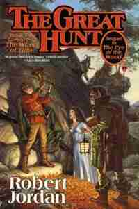 The Great Hunt: Book Two of 'The Wheel of Time' by Robert Jordan