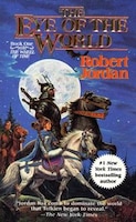 The Eye of the World: Book One of 'The Wheel of Time'
