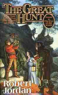 The Great Hunt: Book Two of 'The Wheel of Time' by Robert Jordan