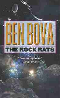 The Rock Rats by Ben Bova