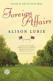 Foreign Affairs: A Novel by Alison Lurie