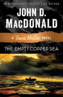 The Empty Copper Sea: A Travis Mcgee Novel by John D. MacDonald
