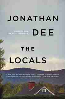 LOCALS: A Novel by Jonathan Dee
