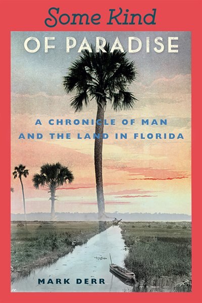 Some Kind Of Paradise by Mark Derr Paperback | Indigo Chapters