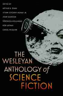 The Wesleyan Anthology of Science Fiction