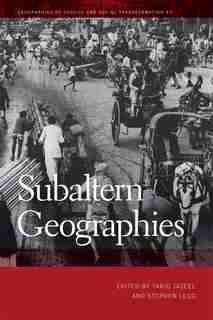 Subaltern Geographies by Tariq Jazeel