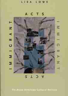 Immigrant Acts - Pb by Lisa Lowe